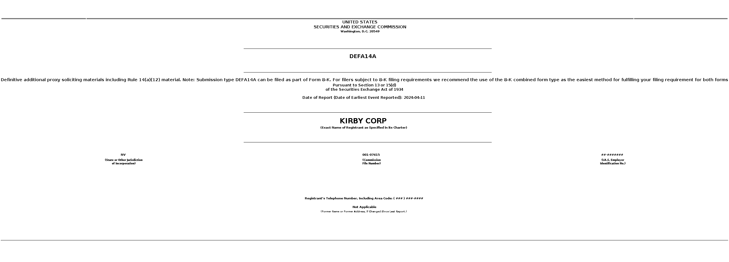 kex : DEFA14A Definitive additional proxy soliciting materials including Rule 14(a)(12) material. Note: Submission type DEFA14A can be filed as part of Form 8-K. For filers subject to 8-K filing requirements we recommend the use of the 8-K combined form type as the easiest method for fulfilling your filing requirement for both forms