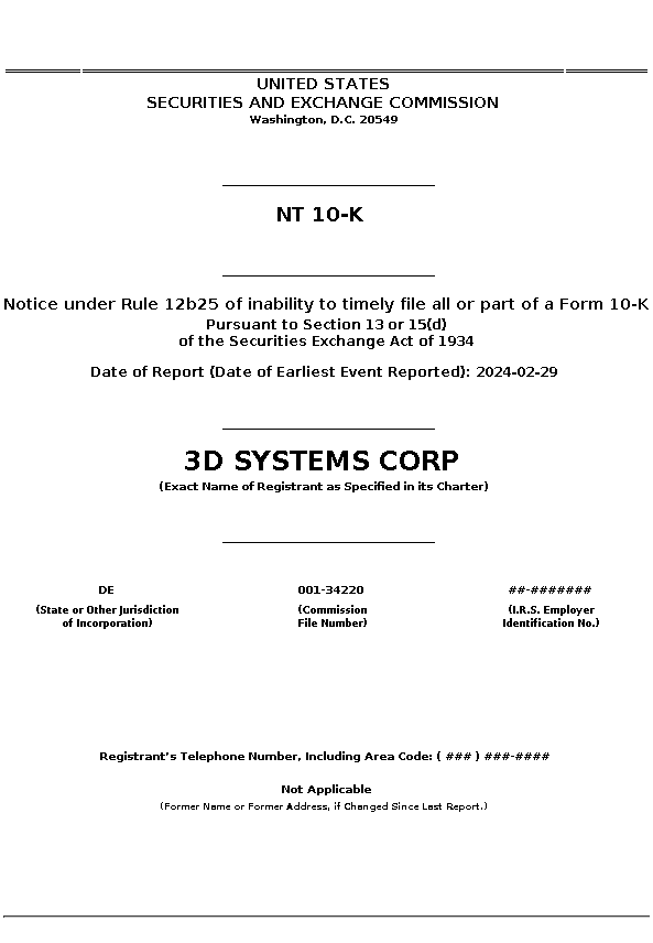DDD : NT 10-K Notice under Rule 12b25 of inability to timely file all or part of a Form 10-K