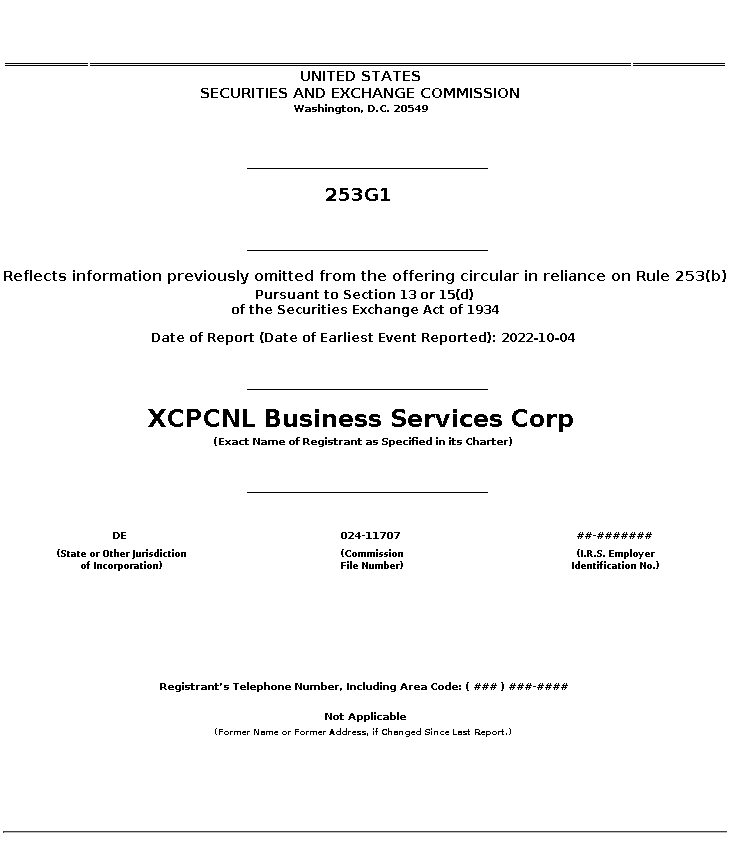 xcpl : 253G1 Reflects information previously omitted from the offering circular in reliance on Rule 253(b)