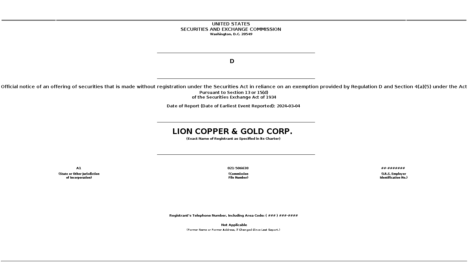 LCGMF : D Official notice of an offering of securities that is made without registration under the Securities Act in reliance on an exemption provided by Regulation D and Section 4(a)(5) under the Act