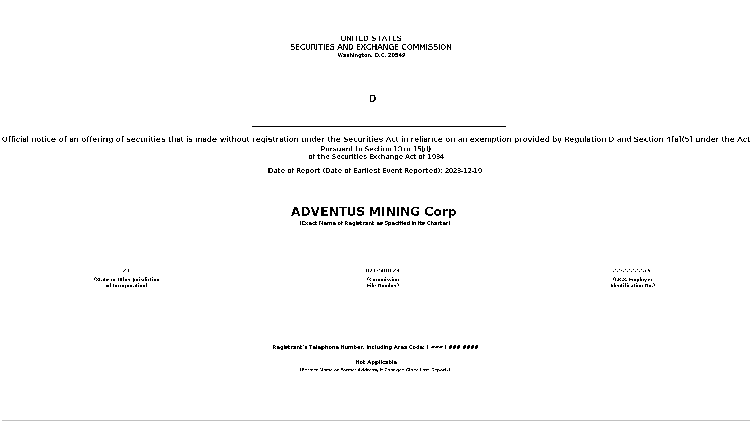 ADVZF : D Official notice of an offering of securities that is made without registration under the Securities Act in reliance on an exemption provided by Regulation D and Section 4(a)(5) under the Act