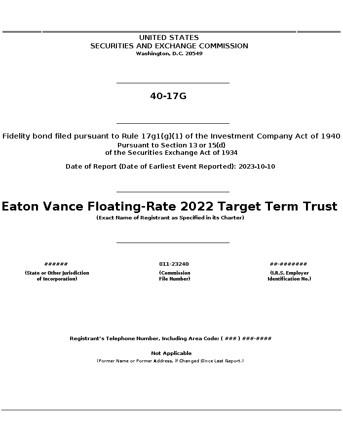 EVF : 40-17G Fidelity bond filed pursuant to Rule 17g1(g)(1) of the Investment Company Act of 1940