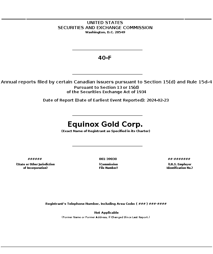 EQX : 40-F Annual reports filed by certain Canadian issuers pursuant to Section 15(d) and Rule 15d-4