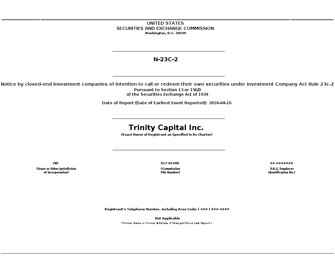 TRIN : N-23C-2 Notice by closed-end investment companies of intention to call or redeem their own securities under Investment Company Act Rule 23c-2
