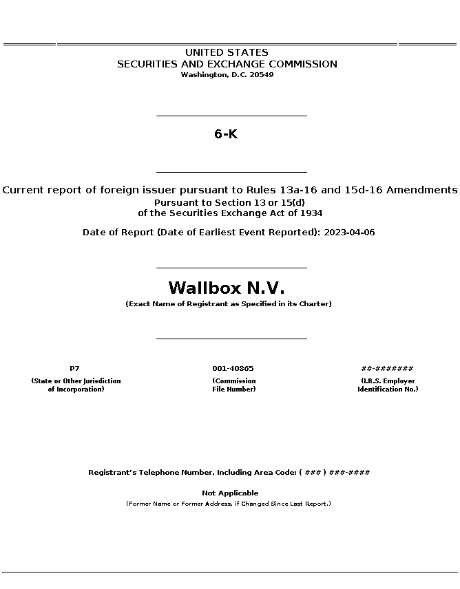 wbx : 6-K Current report of foreign issuer pursuant to Rules 13a-16 and 15d-16 Amendments